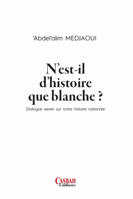 N’est-il d’histoire que blanche ? N’est-il d’histoire que blanche ?
