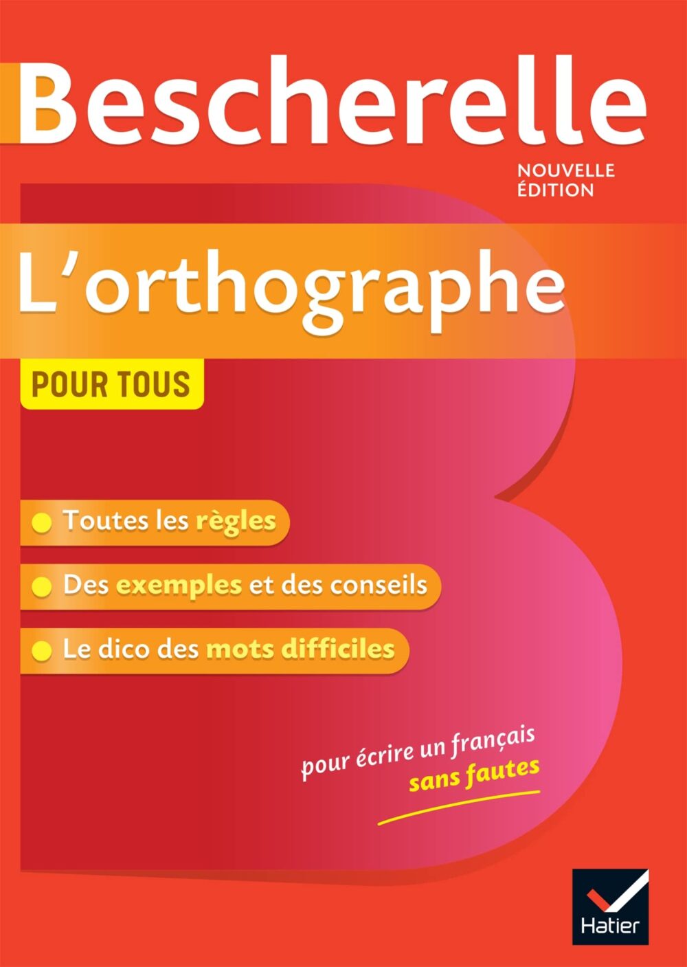 Bescherelle L'orthographe pour tous: la référence en orthographe – Image 1